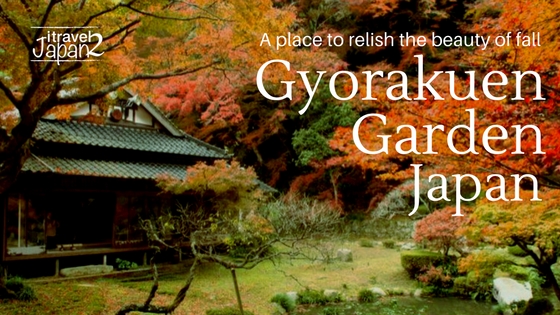 Gyorakuen Garden | One of Japan’s best kept secrets.
