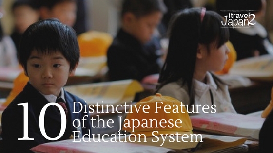 10 distinctive features of the Japanese education system that made this nation the envy of the world